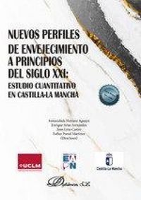 Produktbild: Nuevos perfiles de envejecimiento a principios del siglo XXI : estudio cuantitativo en Castilla-La Mancha