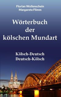 Produktbild: W&ouml;rterbuch der k&ouml;lschen Mundart