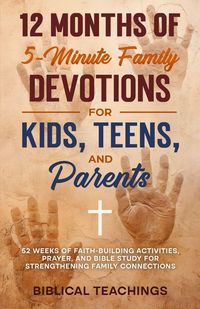Produktbild: 12 Months of 5-Minute Family Devotions For Kids, Teens, And Parents