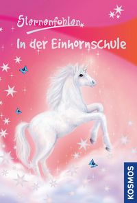 Produktbild: Sternenfohlen 01. In der Einhornschule