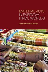 Produktbild: Material Acts in Everyday Hindu Worlds
