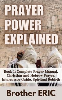 Produktbild: Prayer Power Explained (How Then Shall We Pray, #1)