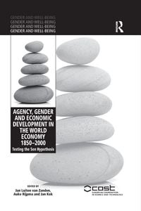 Produktbild: Agency, Gender and Economic Development in the World Economy 1850-2000