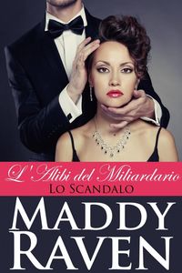 Produktbild: L'Alibi del Miliardario: Lo Scandalo