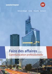 Produktbild: Faire des affaires&hellip; Communication professionnelle