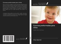 Produktbild: Coronas preformadas para ni&ntilde;os