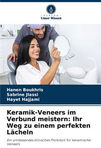 Produktbild: Keramik-Veneers im Verbund meistern: Ihr Weg zu einem perfekten L&auml;cheln