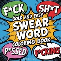Produktbild: Bold and Easy Swear Word Coloring Book for Adults and Teens