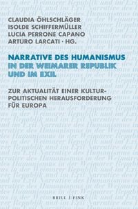 Produktbild: Narrative des Humanismus in der Weimarer Republik und im Exil