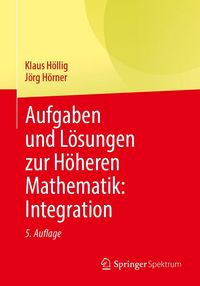 Produktbild: Aufgaben und L&ouml;sungen zur H&ouml;heren Mathematik: Integration