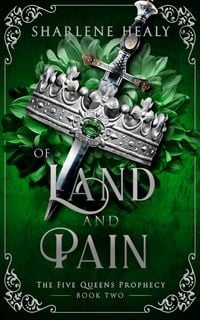 Produktbild: Of Land and Pain: A Little Red Riding Hood New Adult Retelling (Five Queens Prophecy, #2)