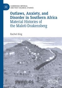 Produktbild: Outlaws, Anxiety, and Disorder in Southern Africa
