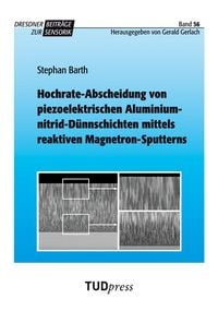 Produktbild: Hochrate-Abscheidung von piezoelektrischen Aluminiumnitrid-D&uuml;nnschichten mittels reaktiven Magnetron-Sputterns