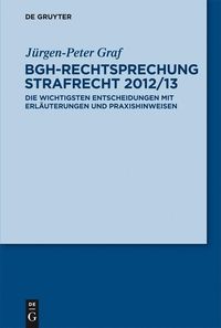Produktbild: BGH-Rechtsprechung Strafrecht 2012/13