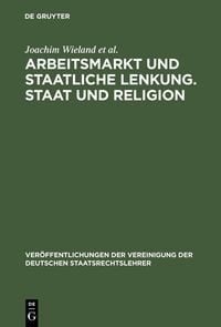 Produktbild: Arbeitsmarkt und staatliche Lenkung. Staat und Religion