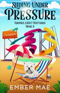 Produktbild: Sliding Under Pressure (Veronica Swift Mysteries, #3)