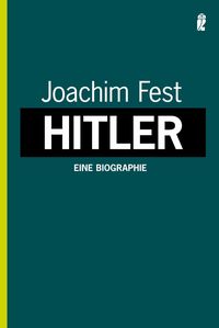 Bild vom Artikel Hitler. Eine Biographie vom Autor Joachim C.Fest