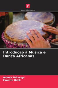 Produktbild: Introdu&ccedil;&atilde;o &agrave; M&uacute;sica e Dan&ccedil;a Africanas