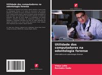 Produktbild: Utilidade dos computadores na odontologia forense