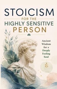 Produktbild: Stoicism for the Highly Sensitive Person