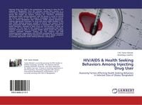 Produktbild: HIV/AIDS & Health Seeking Behaviors Among Injecting Drug User