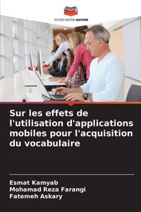 Produktbild: Sur les effets de l'utilisation d'applications mobiles pour l'acquisition du vocabulaire