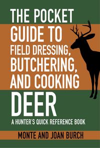 Produktbild: The Pocket Guide to Field Dressing, Butchering, and Cooking Deer