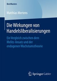 Produktbild: Die Wirkungen von Handelsliberalisierungen