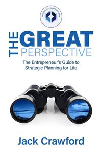 Produktbild: The Great Perspective: The Entrepreneur's Guide to Strategic Planning for Life