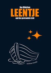 Produktbild: Das M&auml;dchen Leentje und das gestrandete Licht