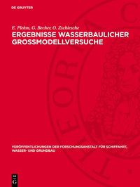 Produktbild: Ergebnisse wasserbaulicher Gro&szlig;modellversuche
