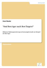 Produktbild: "Sind Best Ager auch Best Targets?"