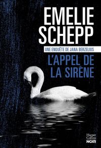 Produktbild: L'appel de la sir&egrave;ne. Une enqu&ecirc;te de Jana Berzelius