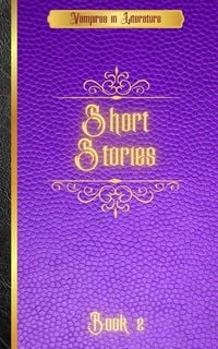 Produktbild: Vampires in Literature; Short Stories