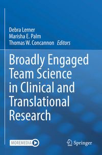 Produktbild: Broadly Engaged Team Science in Clinical and Translational Research