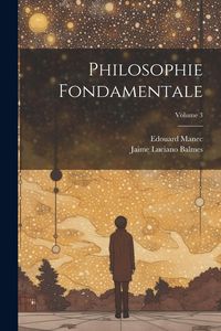 Produktbild: Philosophie Fondamentale; Volume 3