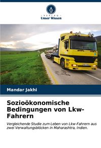 Produktbild: Sozio&ouml;konomische Bedingungen von Lkw-Fahrern