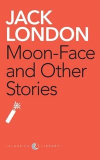 Produktbild: Moon-Face And Other Stories