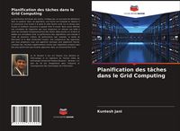 Produktbild: Planification des t&acirc;ches dans le Grid Computing