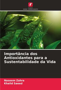 Produktbild: Import&acirc;ncia dos Antioxidantes para a Sustentabilidade da Vida
