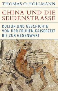 Produktbild: China und die Seidenstra&szlig;e
