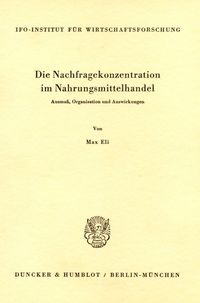Produktbild: Die Nachfragekonzentration im Nahrungsmittelhandel.