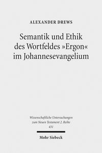 Produktbild: Semantik und Ethik des Wortfeldes 'Ergon' im Johannesevangelium