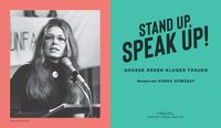 Stand up, Speak up! - Große Reden kluger Frauen