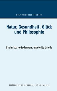 Produktbild: Natur, Gesundheit, Gl&uuml;ck und Philosophie