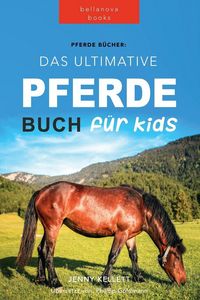 Produktbild: Pferde Das Ultimative Pferde Buch f&uuml;r Kinder