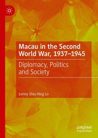 Produktbild: Macau in the Second World War, 1937-1945