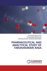 Produktbild: PHARMACEUTICAL AND ANALYTICAL STUDY OF TARUNJWARARI RASA