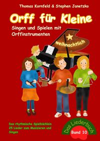 Produktbild: Orff f&uuml;r Kleine, Band 10 - weihnachtlich - Singen und Spielen mit Orffinstrumenten