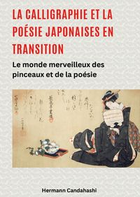 Produktbild: La calligraphie et la po&eacute;sie japonaises en transition